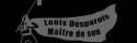 Louis Desparois Maître de son